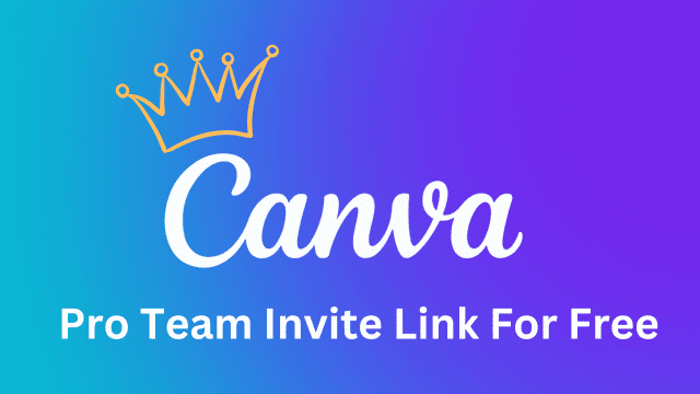 Canva Pro Team Invite Link for Free 2025 [Updated]
